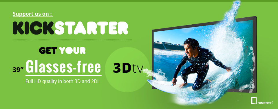 Kickstarter-Projekt von Dimenco: Brillenloser 4k-TV mit 3D für 899 Euro